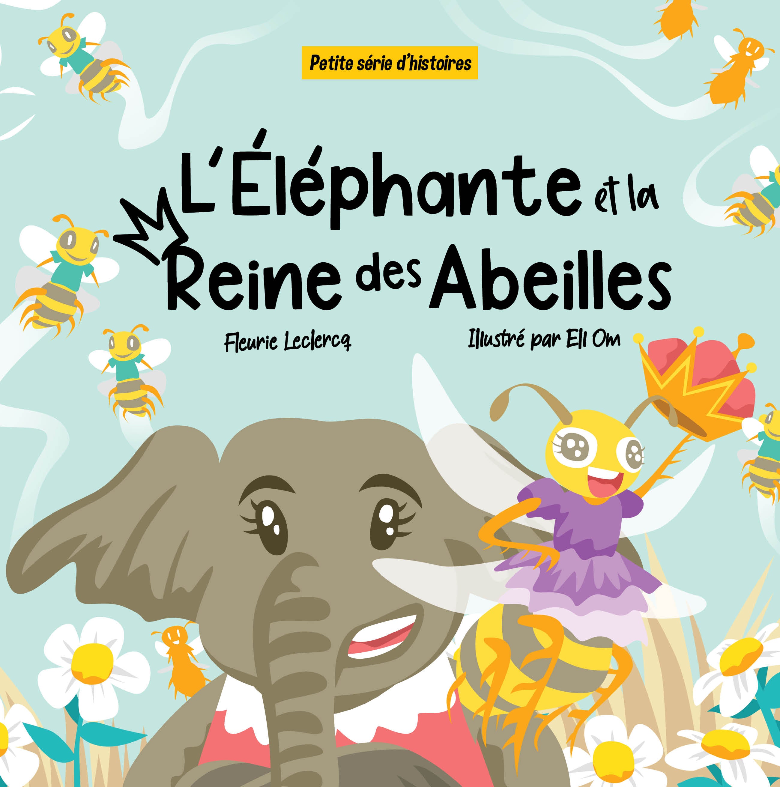 L'Éléphante et la Reine des Abeilles (Tapa dura)