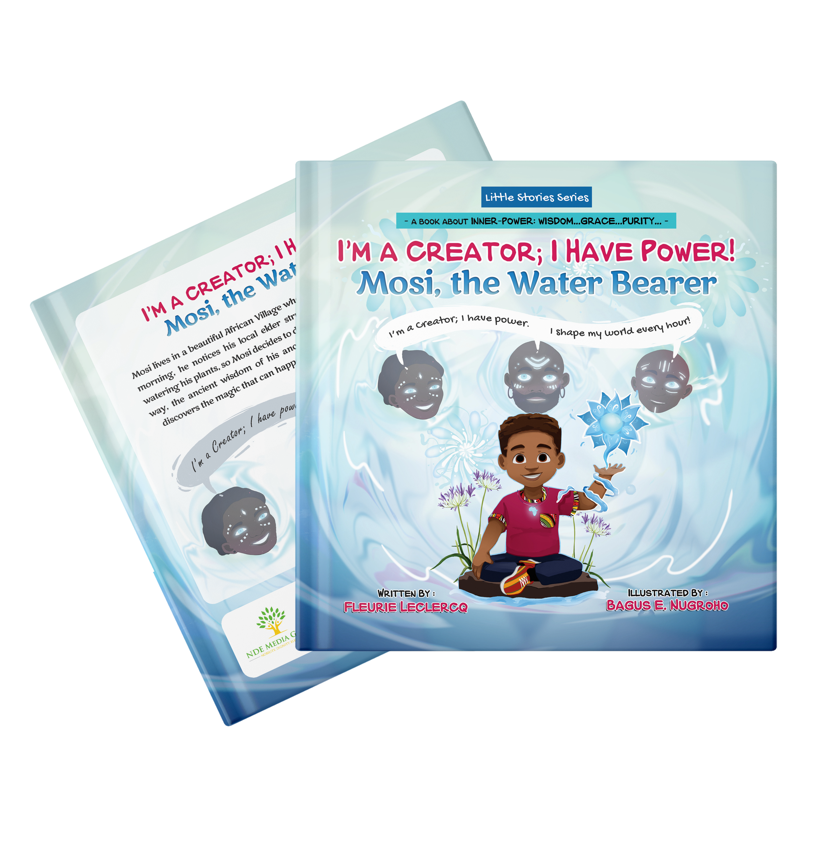 Je suis un Créateur ; J'ai du pouvoir! - Mosi, le porteur d'eau (Broché)