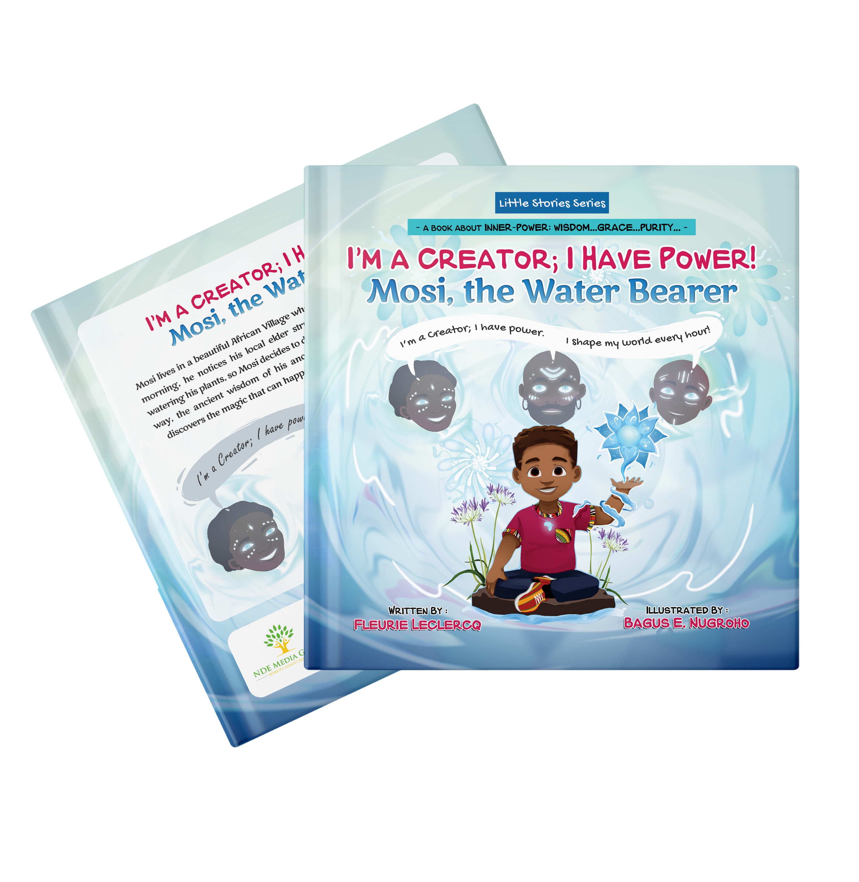I'm a Creator; I Have Power! - Mosi, the Water Bearer (Paperback)